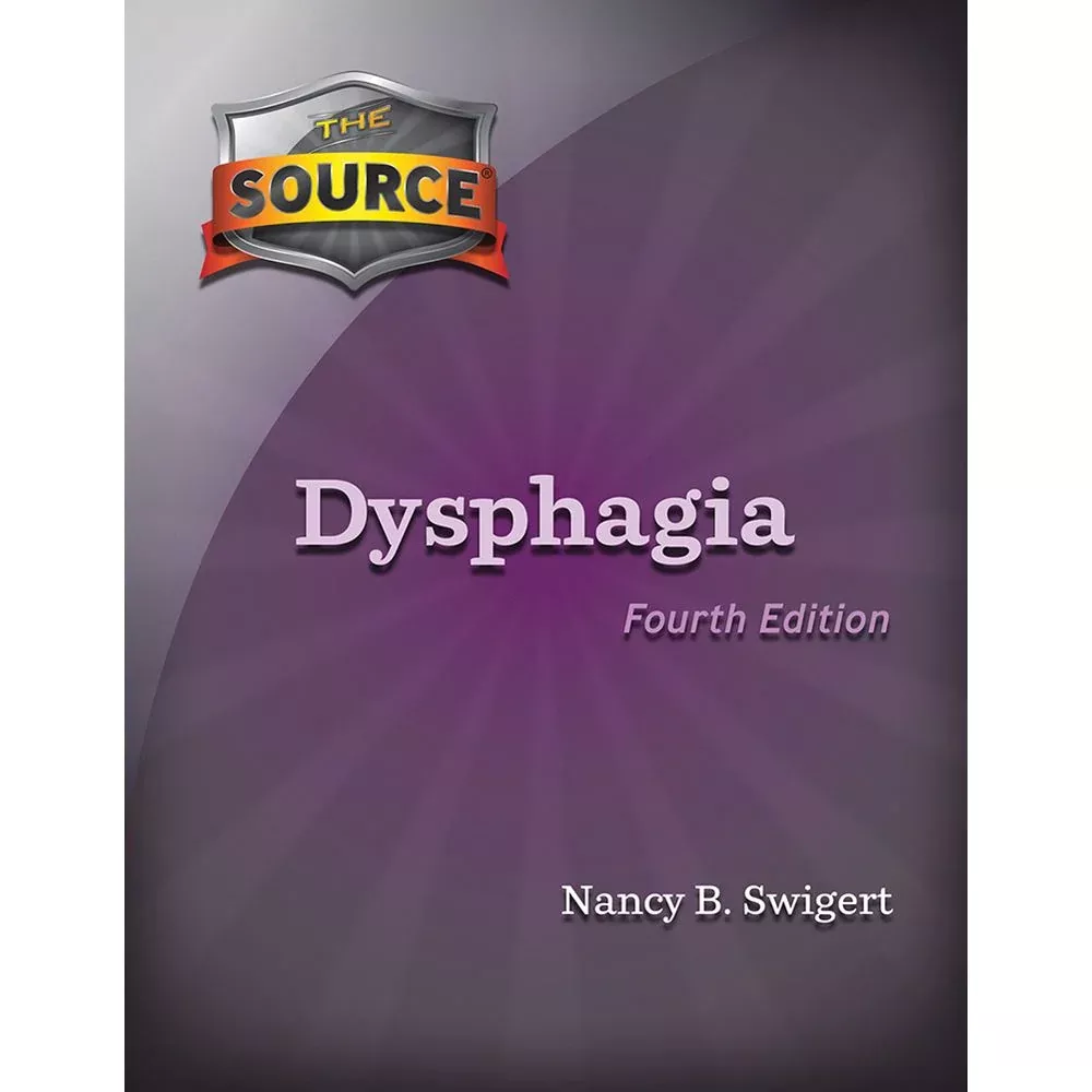 The Source for Dysphagia, 4th Edition The Source for Dysphagia, 4th Edition - 83446